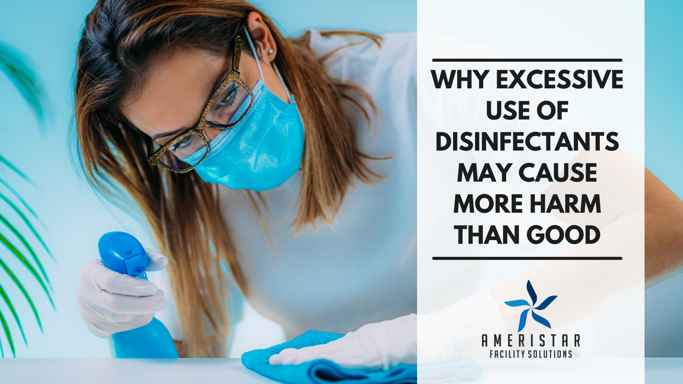 Why Excessive Use of Disinfectants May Cause More Harm than Good