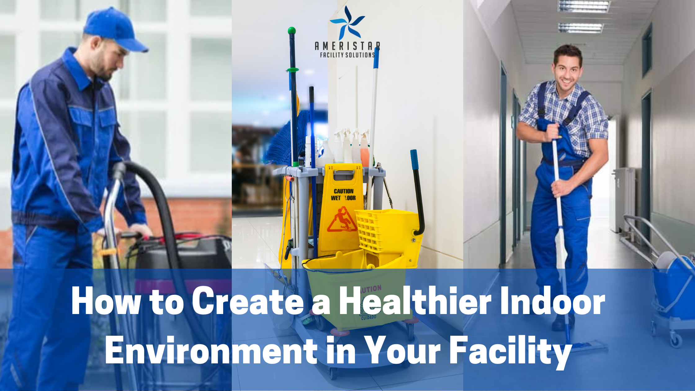 How to Create a Healthy Indoor Environment at your Facility