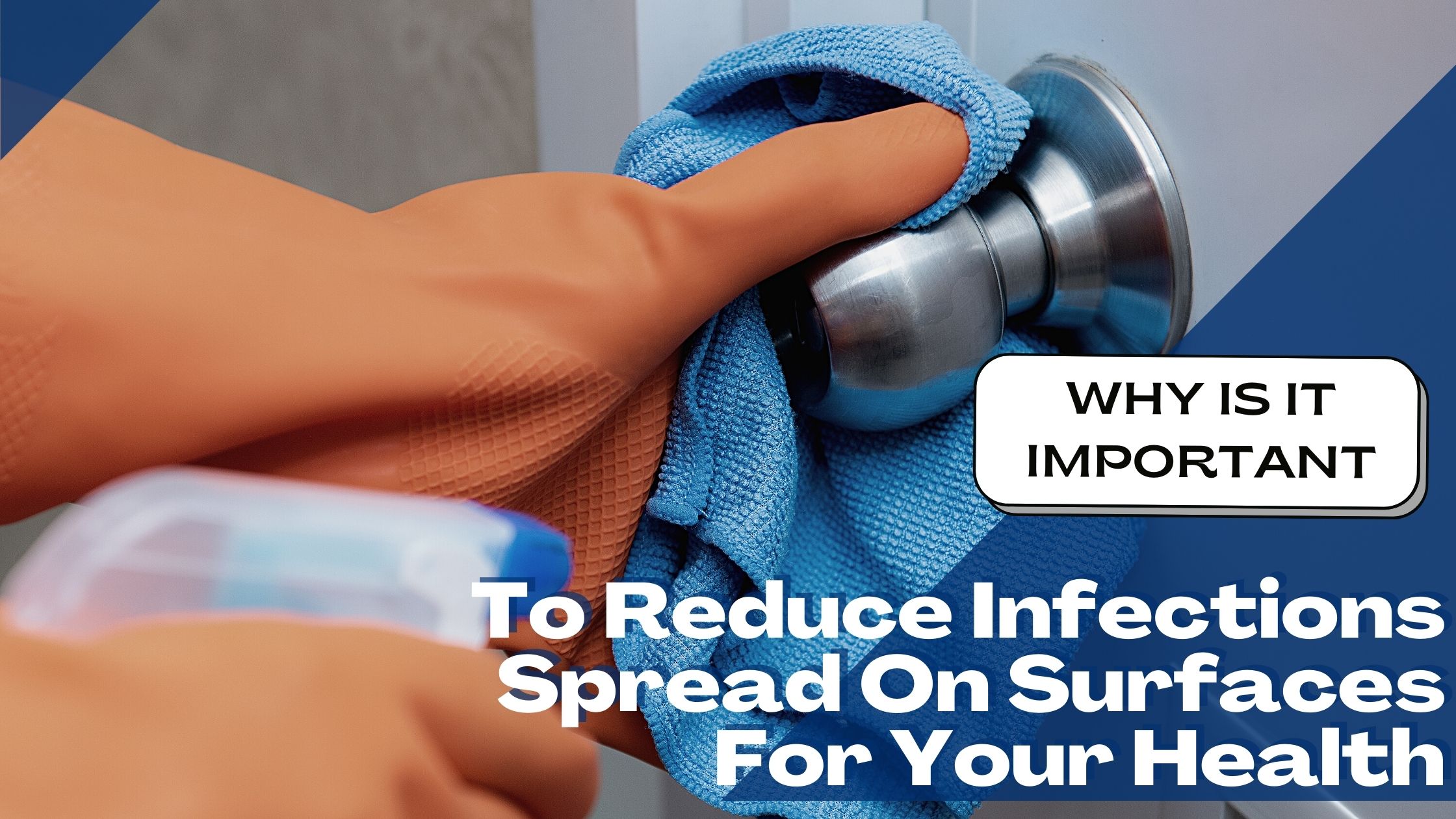 Reduce Infections Spread on Surfaces for Your Health