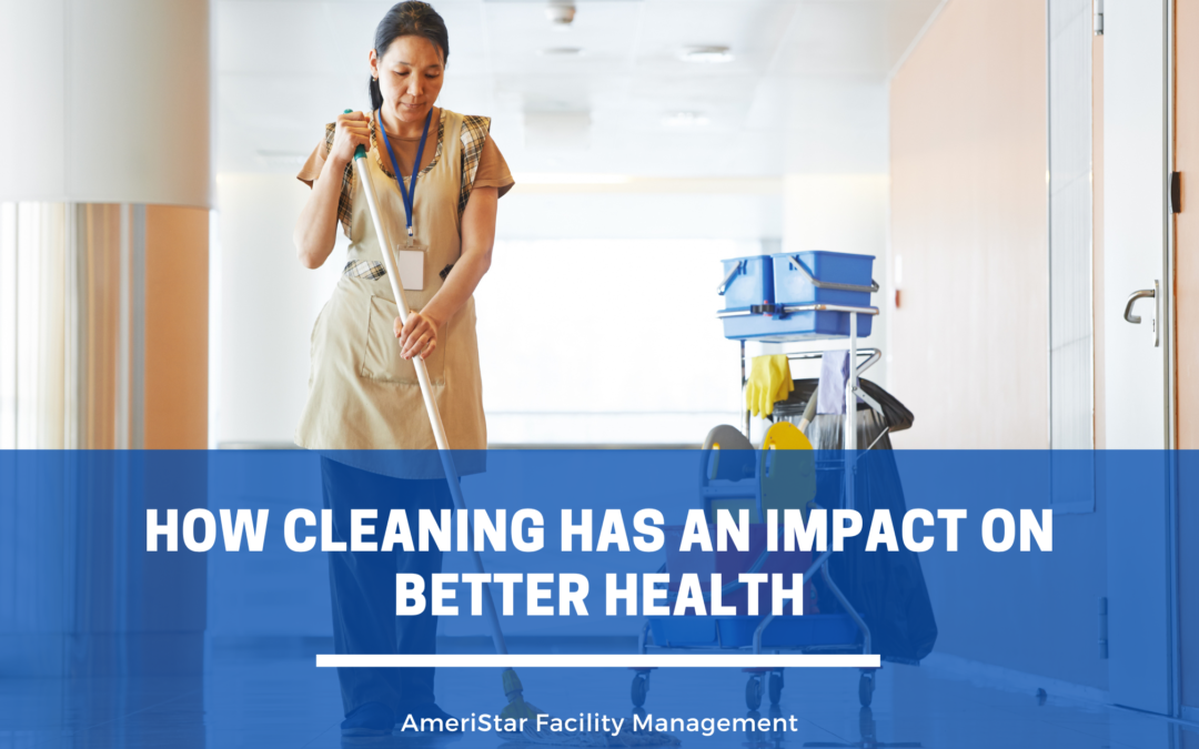 How Cleaning and Disinfecting Your BusinessFacility Has an Impact on Better Health For Your Employees & Customers