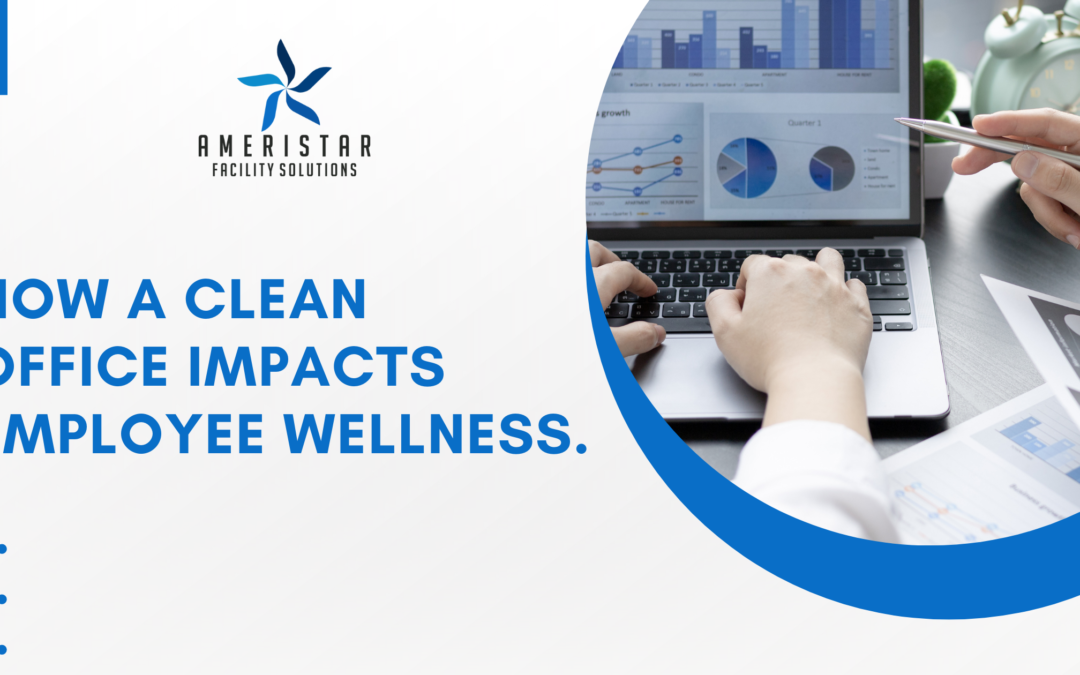 How a Clean Office Impacts Employee Wellness