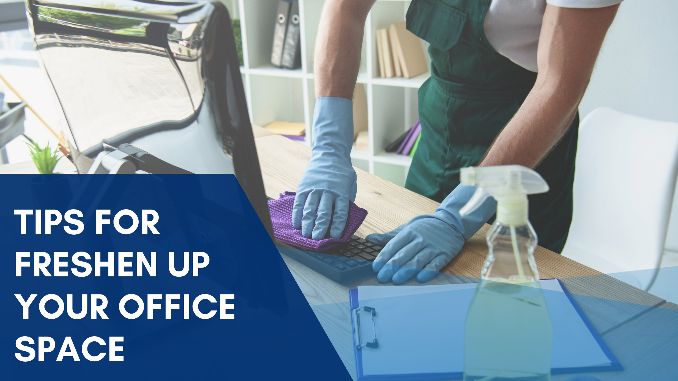 Tips to Freshen Up Your Office Space