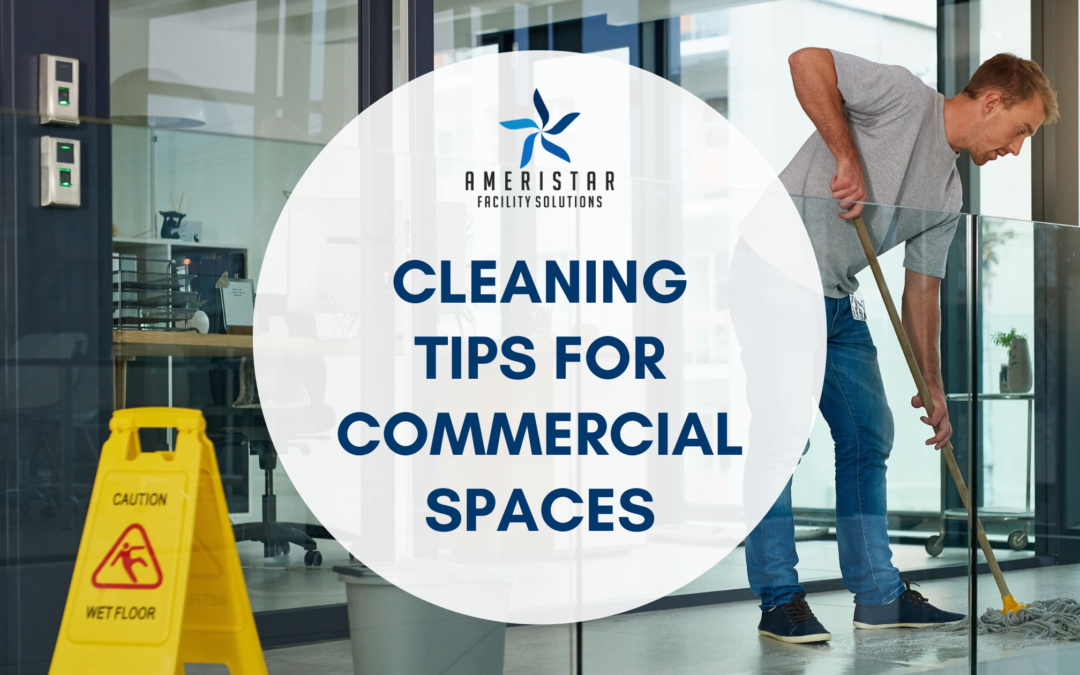 Janitorial Cleaning Tips For Commercial Spaces