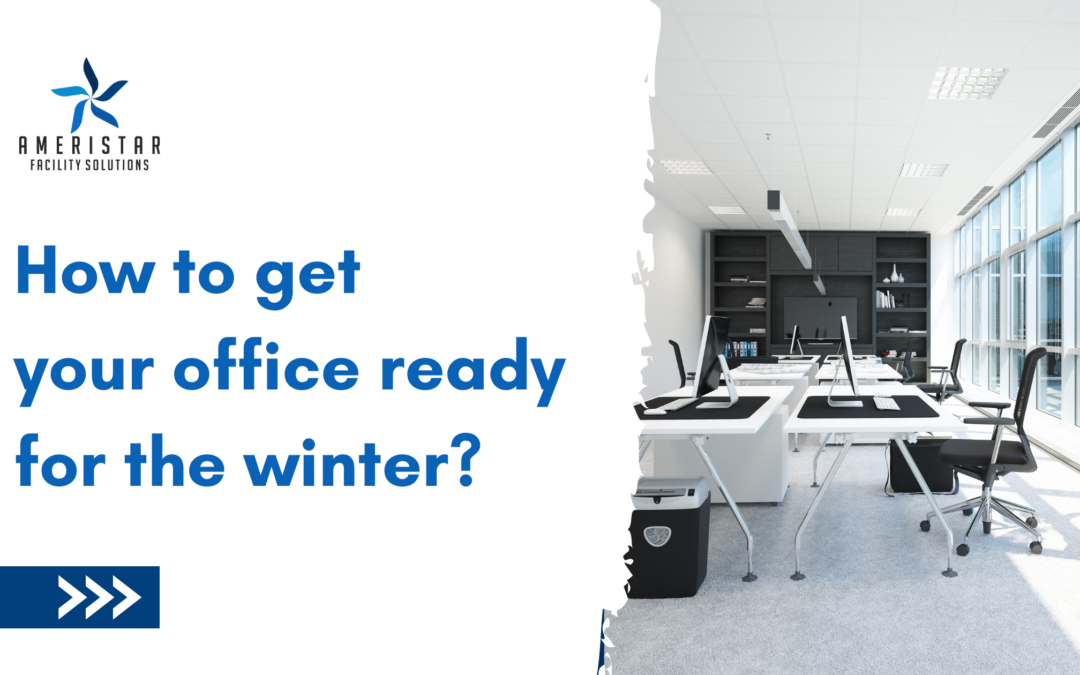 Deep Office Cleaning—Getting Your Office Ready For Winter