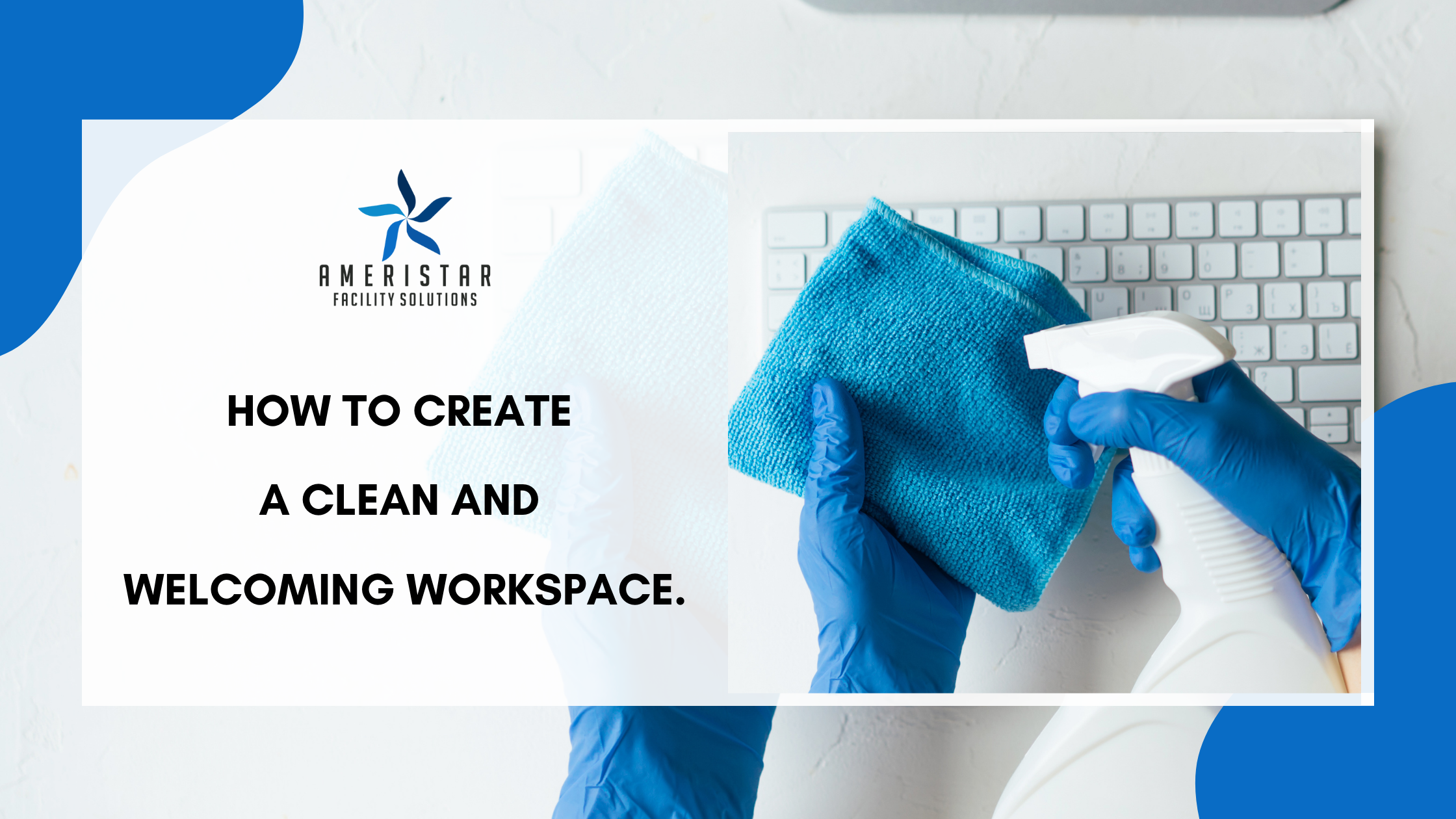 How to Make Your Workspace Safe and Sanitary