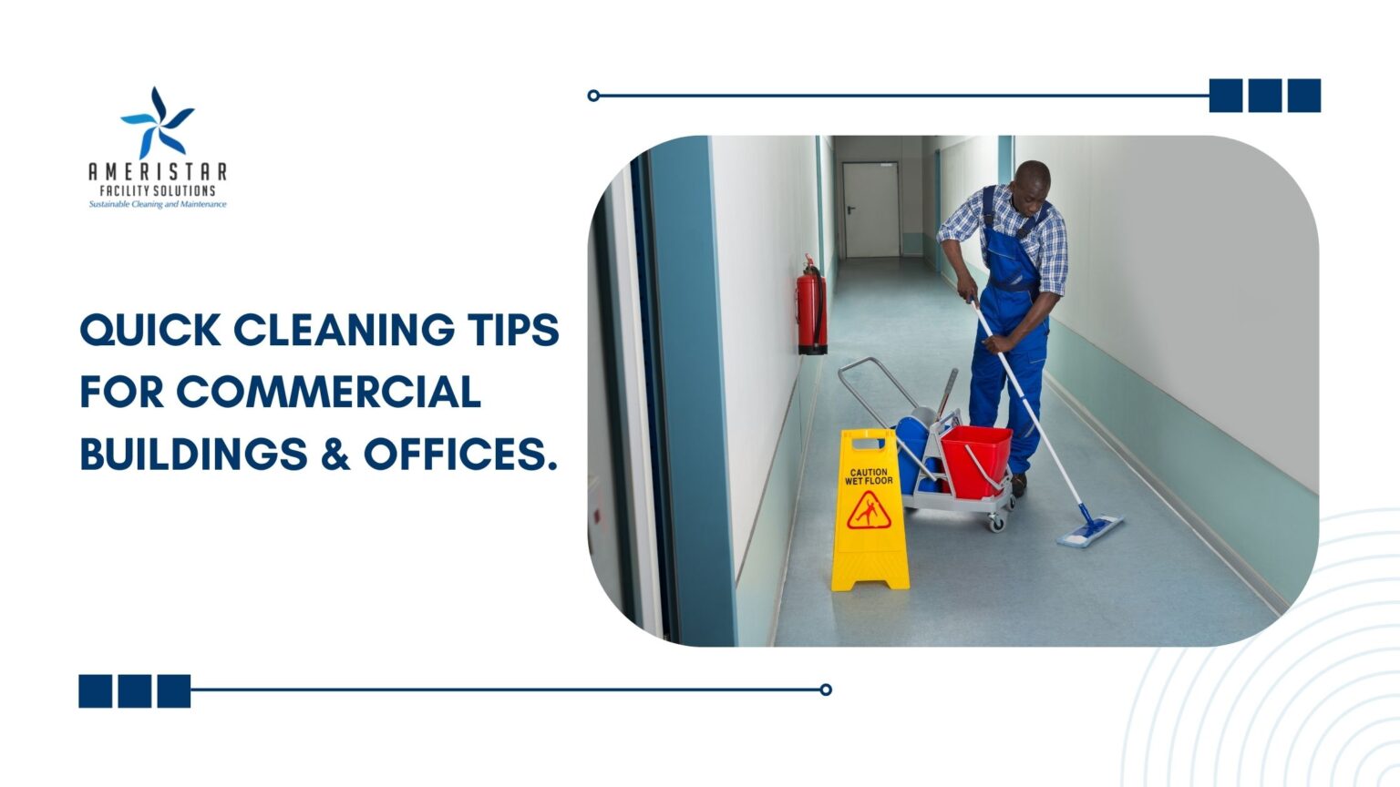 Quick Cleaning Tips for Commercial Buildings and Offices