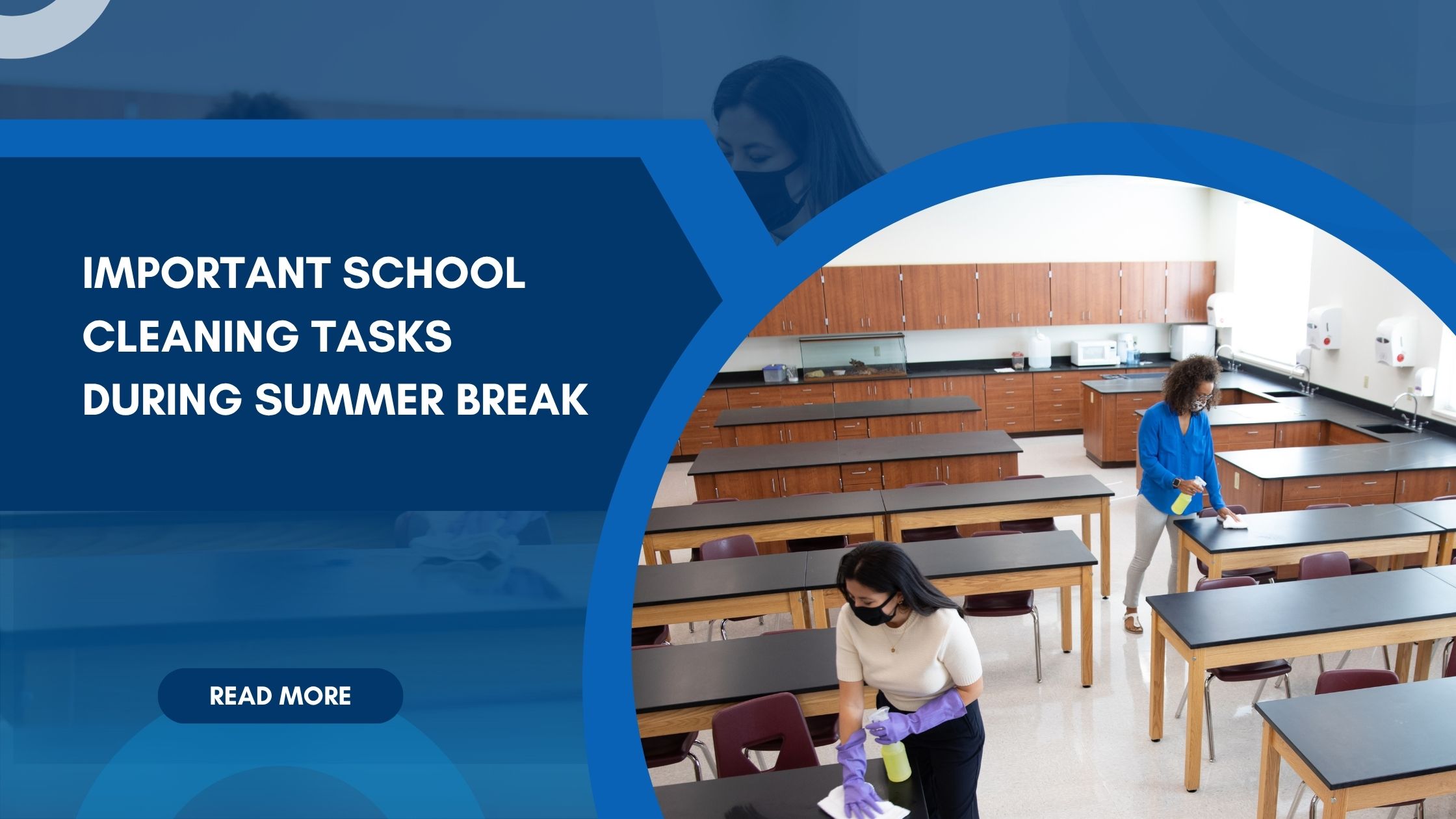 Summer Break Deep Cleaning Checklist for Schools and Universities