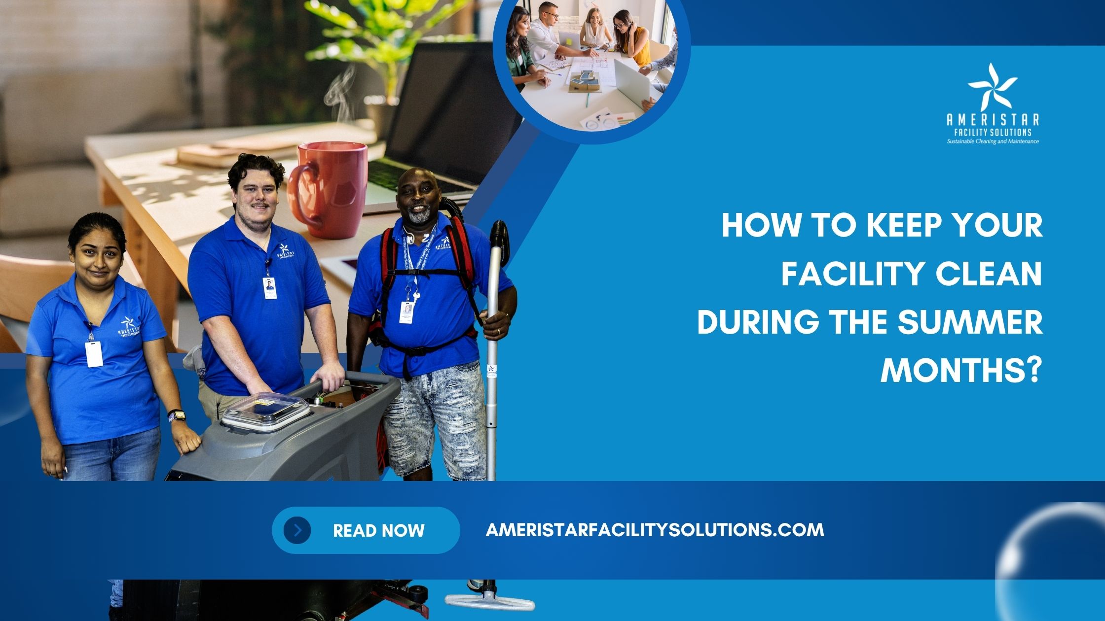 Summer Facility Cleaning Tips for a Spotless Workplace