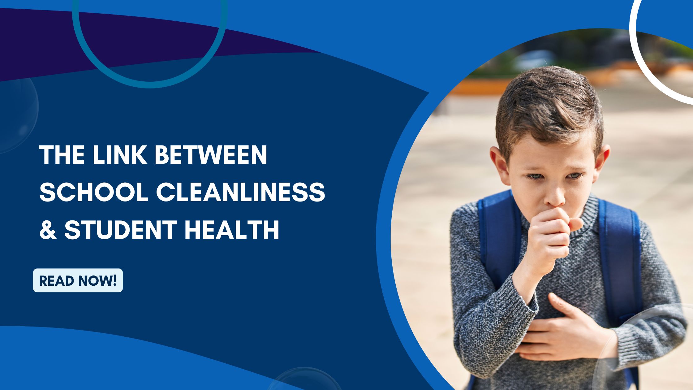 How Janitorial Cleaning Improves School Cleanliness and Student Health