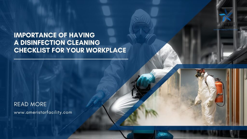 The Importance of Having a Disinfection Cleaning Checklist for Your Workplace