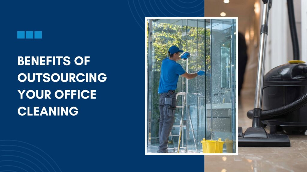 Why More Companies Are Turning to Outsourced Cleaning Services