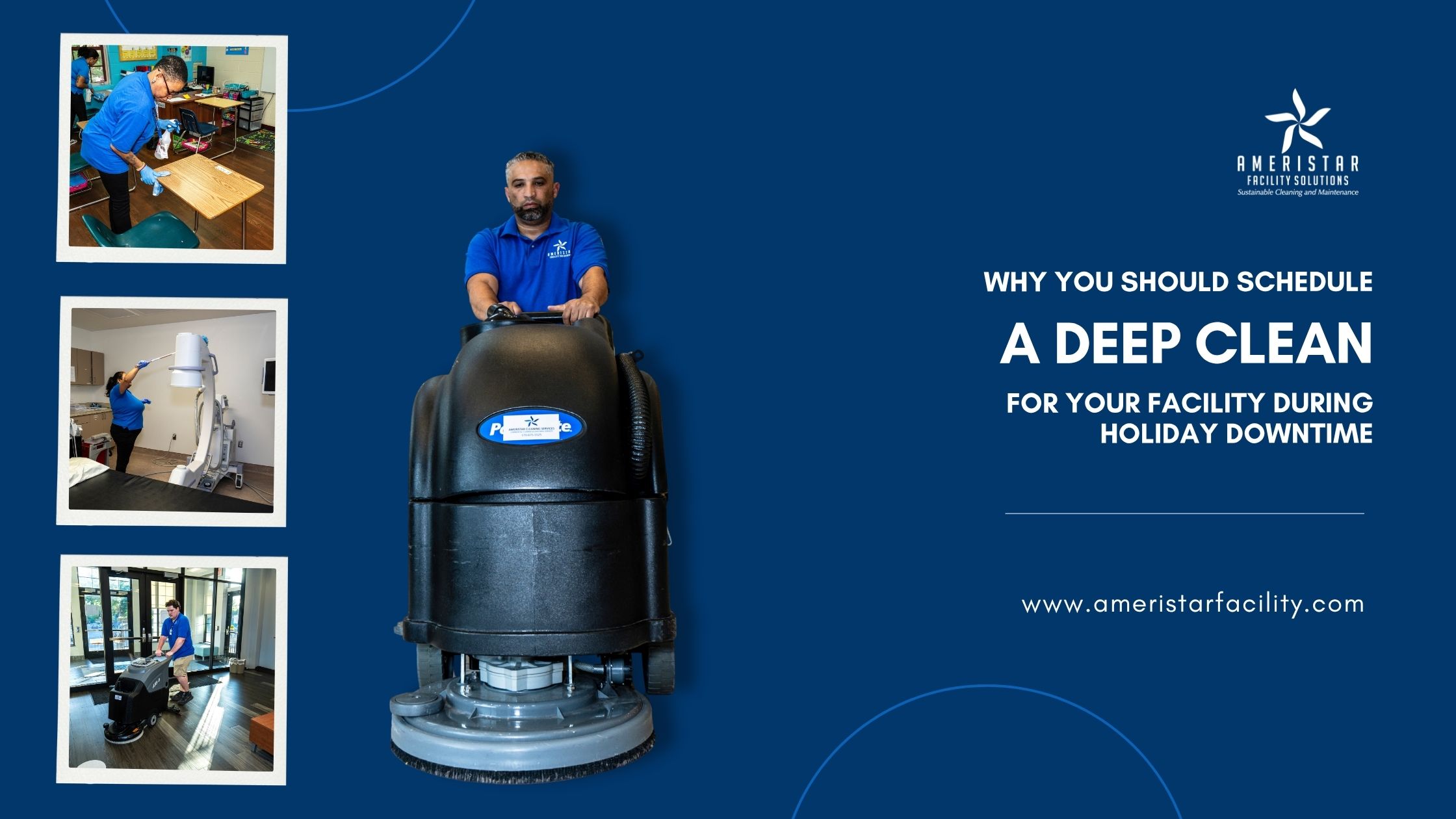 Why You Should Schedule a Deep Clean for Your Facility During Holiday Downtime