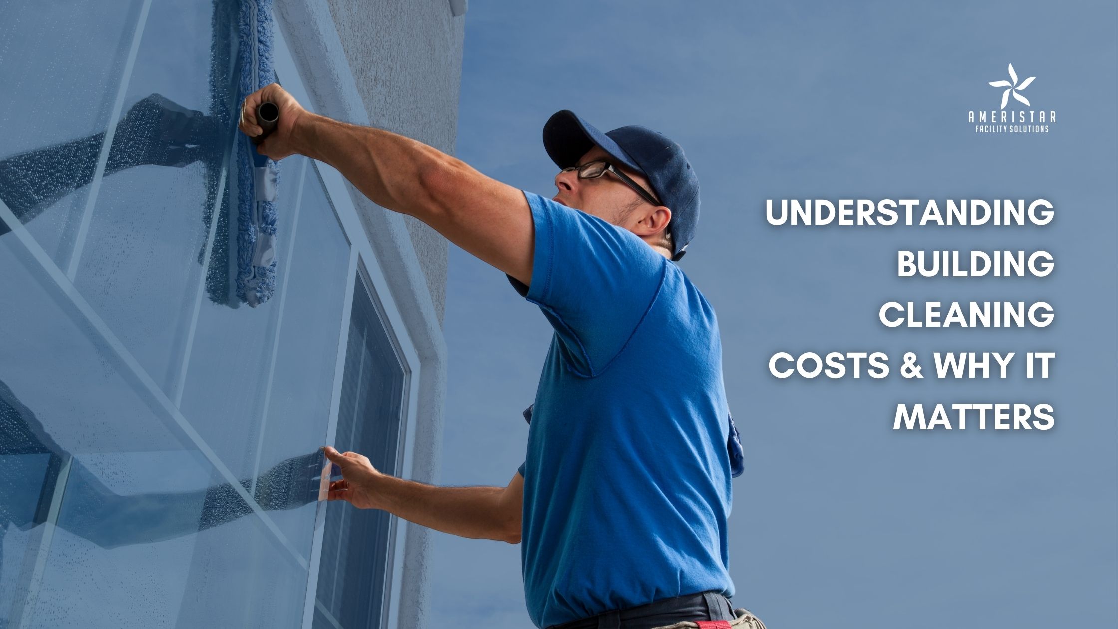 Building Cleaning Costs Explained: What You’re Paying For and Why It Matters